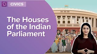 The Houses Of The Indian Parliament  Class 8  Civics  Learn With BYJUS [upl. by Bainter]