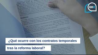 Contratos temporales en 2022  Reforma Laboral [upl. by Enialedam]