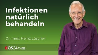 Infektionen ohne Antibiotika behandeln  Dr med Heinz Lüscher  QS24 [upl. by Llecrad]