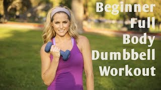 15 Minute Beginner Full Body Dumbbell Workout [upl. by Sugirdor]