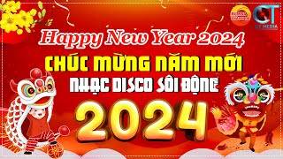 Nhạc Xuân 2024 Remix Disco Sôi Động Hay  🧧CHÚC MỪNG NĂM MỚI 2024🧧  Mừng Xuân Giáp Thìn 2024 [upl. by Ahseit]