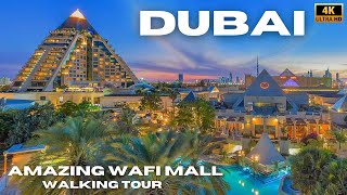 Dubai quotWafi Mallquot Most Underrated Mall Walking Tour 4k [upl. by Jorgensen]