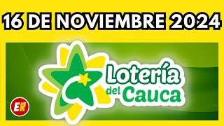 Resultado de la LOTERIA del CAUCA del 16 de NOVIEMBRE de 2024 [upl. by Ahsai]