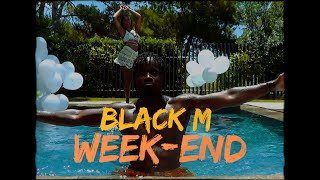 Black M  Weekend Clip officiel [upl. by Lertram]