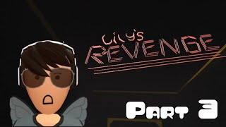 Void JR saved the clip  Lily’s Revenge Part 3  RecRoom [upl. by Azilef713]