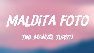 Maldita Foto  TINI Manuel Turizo Lyrics Video 🌋 [upl. by Brote]