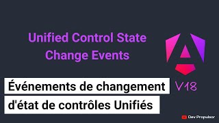 Angular v18  2  Événements unifiés de changement détat des contrôles [upl. by Roderick]