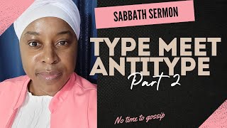 Sabbath Service  TYPE MEET ANTITYPE pt2  62924 🔴 [upl. by Ebonee117]