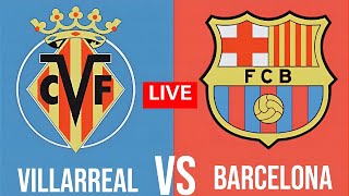 VILLARREAL VS BARCELONA LIVE  LALIGA 202425 MATCH  FULL MATCH TODAY  EFOOTBALL SIMULATION [upl. by Benita207]