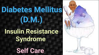 Diabetes Mellitus  DM  Insulin Resistance Syndrome  Self Care  PSM lecture  Community Medicine [upl. by Selec]