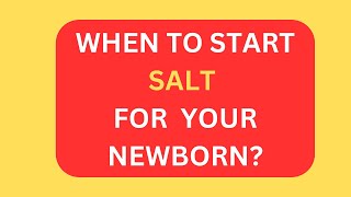 When to start salt for your newborn [upl. by Curson]