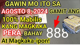 888 SA AGOSTO 8 100 LAGING SWERTE NGAYONG TAON AT MALAKING HALAGA DARATING WISH GRANTED [upl. by Zel]