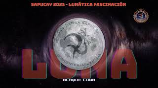 Repertorio Sapucay 2023  quotBloque Luna quot [upl. by Clementia]