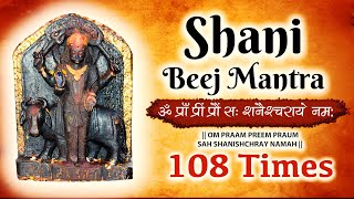 Shani Beej Mantra 108 Times  Om Pram Preem Proum Sah Shanaischaraya Namah  Navgraha Mantra  Shani [upl. by Nylirehs]