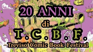 20 Anni di TCBF Treviso Comic Book Festival 2023 [upl. by Harbed657]