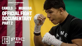 PBC Gloves Off Canelo vs Munguia Episode Two [upl. by Finegan]