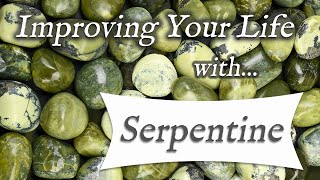 SERPENTINE 💎 Top 4 Crystal Wisdom Benefits of Serpentine  Inifinite Stone Lizardite [upl. by Kistner]