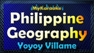 PHILIPPINE GEOGRAPHY  Karaoke version in the style of GEOGRAPHY YOYOY VILLAME [upl. by Strepphon695]