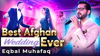 Afghan Song  Best Afghan Wedding Ever  Eqbal Muhafaq  Afghan Couple [upl. by Adnirem]