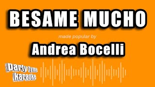 Andrea Bocelli  Besame Mucho Versión Karaoke [upl. by Namyac]