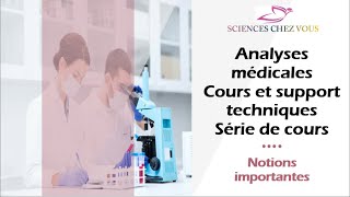 Biologie médicale Cour des analyses biomédicales   Cour 01   Notions importantes [upl. by Fowkes]