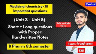 Medicinal chemistry 6th semester important questions। B Pharm। Short amp long Questions। Part2। [upl. by Annoyik]