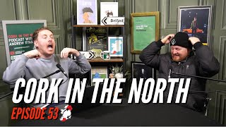 EP53 I CAN NEITHER CONFIRM NOR DENY FT PADDY MCDONNELL [upl. by Norat215]