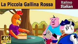 La piccola gallina rossa  Little Red Hen in Italian  Favole Per Bambini  Fiabe Italiane [upl. by Akissej]