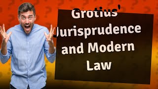 How Does Hugo Grotius Philosophical School of Jurisprudence Impact Modern Law [upl. by Yoreel749]