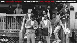 DCG Shun x DCG Bsavv  Body Count feat Rob 49 Official Audio [upl. by Lala]