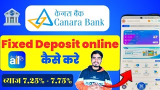 केनरा बैंक में fd कैसे करे How to fixed deposit online in canara bank 444 days fd [upl. by Nananne605]