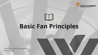 Basic Fan Principles  Fan Academy  2022 [upl. by Rexer]