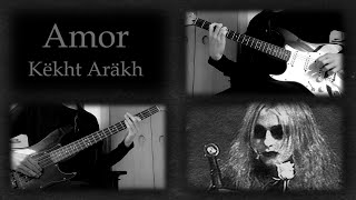 Këkht Aräkh  Amor guitar and bass cover [upl. by Thorley]