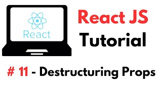 React Tutorial 11  Destructuring Props [upl. by Eimak]