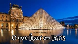 o que fazer em Paris [upl. by Wieren]