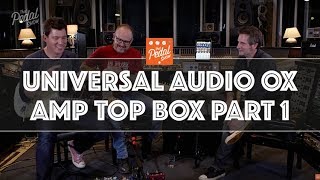 That Pedal Show – Adventures With Universal Audio OX Part 1 [upl. by Albina]