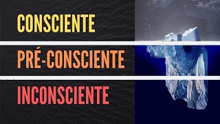 Consciente Préconsciente e Inconsciente  Psicanálise de Freud [upl. by Dubois]