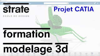 TUTO modeleur 3d  Strate Ecole de design  Catia Imagine amp Shape  Sauterelle  Clara Chataignon [upl. by Meridel]