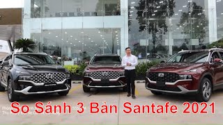 So Sánh 3 Phiên Bản Hyundai Santafe 2021 2022 Cao Cấp Đặc Biệt Tiêu Chuẩn 1 Cầu Khác Nhau Ở Điểm Nào [upl. by Mayce]