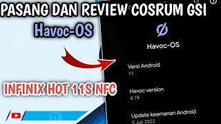 COSTUM ROM INFINIX HOT 11S NFC  Cara Pasang Dan Review Costum Rom GSI Havoc di Infinix Hot 11s NFC [upl. by Nananne]