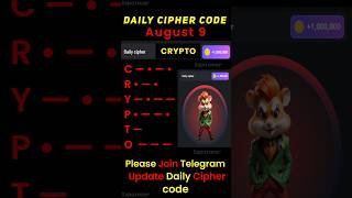 Hamster Kombat Daily Cipher 9 August  9 August daily cipher code hamster kombat hamsterkombat [upl. by Nyleahcim]