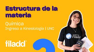 Química Estructura de la Materia  Ingreso a Kinesiología UNC  Filadd [upl. by Pool]