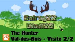 The Hunter  ValdesBois  Visite 22 [upl. by Aicenet]