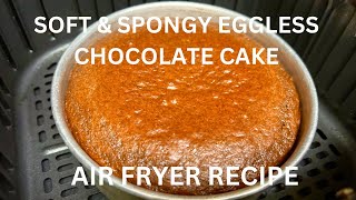 Air Fryer Eggless Chocolate Cake Chocolate cake in air fryer Air fryer eggless cake recipe [upl. by Annej720]