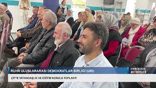 ÇİFTE VATANDAŞLIK VE EĞİTİM KONULU TOPLANTI  RUHR ULUSLARARASI DEMOKRATLAR BİRLİĞİ [upl. by Bostow909]