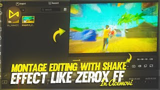 How to Edit Free Fire Montage Like ZeroxFF With Shake Effect  Acemovi Video Editor Tutorial [upl. by Ziza]