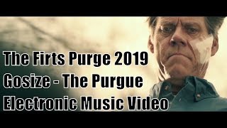 😈The First Purge Song 2019Gosize  The Purge Original Mix AlarmSiren Remix TRAILER MUSIC VIDEO [upl. by Morrissey]