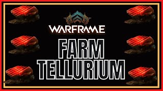 Warframe 2022 Farm Tellurium [upl. by Pazice899]