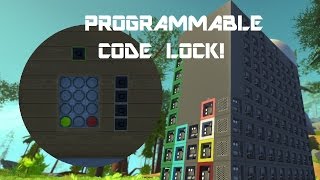 SCRAP MECHANIC  PROGRAMMABLE CODE LOCK [upl. by Charita]