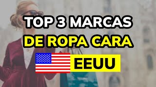 🥇 TOP 3 MARCAS de ROPA CARA en USA 2024 [upl. by Car]